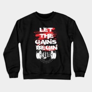 Let the gains begin - Crazy gains - Nothing beats the feeling of power that weightlifting, powerlifting and strength training it gives us! A beautiful vintage design representing body positivity! Crewneck Sweatshirt